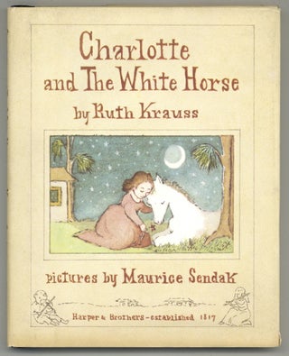 Item #581549 Charlotte and The White Horse. Ruth KRAUSS, Maurice Sendak