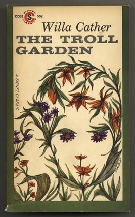 Item #581714 The Troll Garden. Willa CATHER