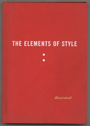 Item #581727 The Elements of Style. William STRUNK, Jr., E B. White
