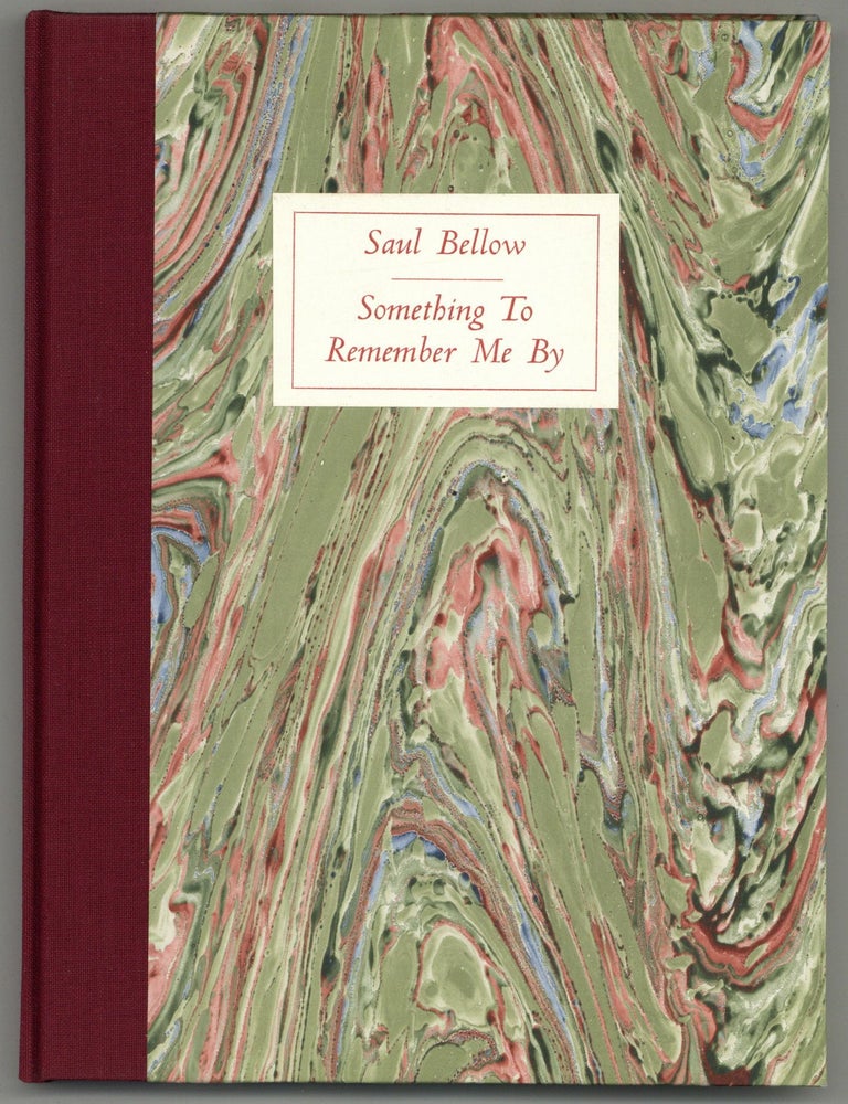 Something to Remember Me By. Saul BELLOW.