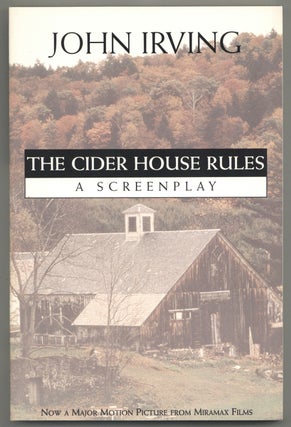 Item #581850 Cider House Rules: A Screenplay. John IRVING
