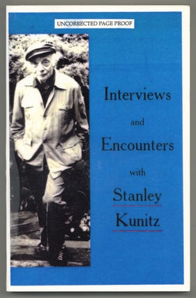 Item #581863 Interviews and Encounters with Stanley Kunitz. Stanley KUNITZ