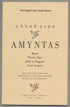 Item #581877 Amyntas: Mopsus, Wayside Pages, Biskra to Touggourt, Travel Foregone. Andre GIDE