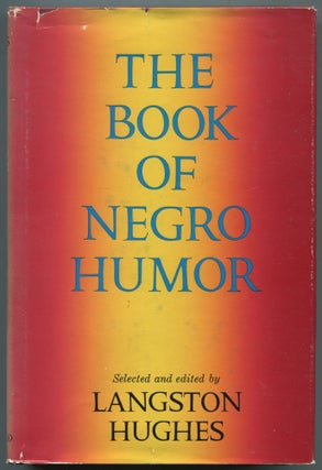 The Book of Negro Humor. Selected and Edited by Langston Hughes