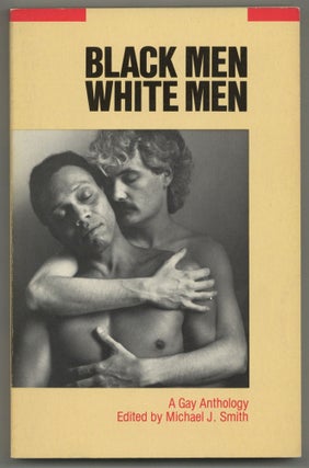 Black Men / White Men: A Gay Anthology