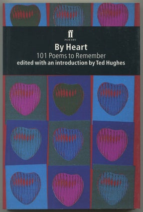 Item #582013 By Heart: 101 Poems to Remember. Ted HUGHES