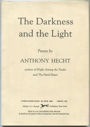Item #582015 The Darkness and the Light: Poems. Anthony HECHT