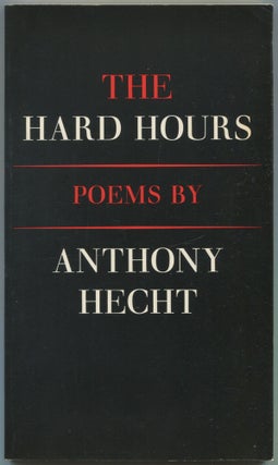 Item #582017 The Hard Hours. Anthony HECHT