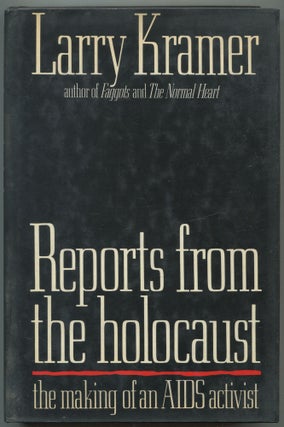 Item #582034 Reports from the Holocaust: The Making of an AIDS Activist. Larry KRAMER