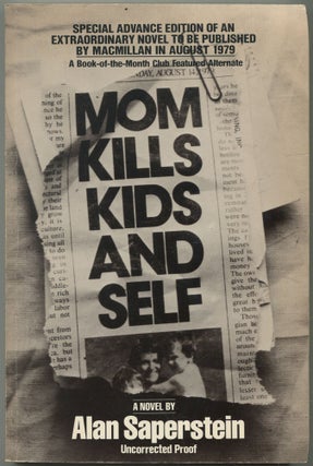 Item #582035 Mom Kills Kids and Self. Alan SAPERSTEIN
