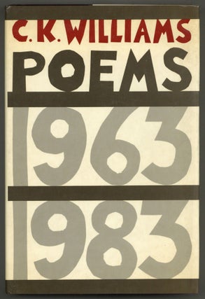 Item #582061 Poems 1963-1983. C. K. WILLIAMS