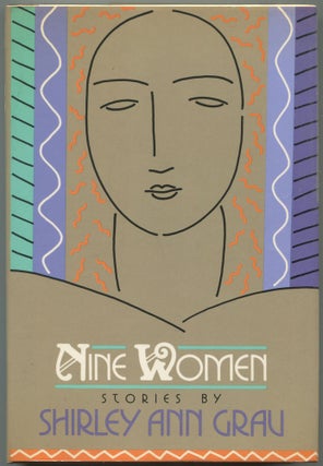 Item #582074 Nine Women: Short Stories. Shirley Ann GRAU