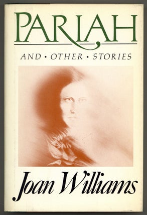 Item #582077 The Pariah and Other Stories. Joan WILLIAMS