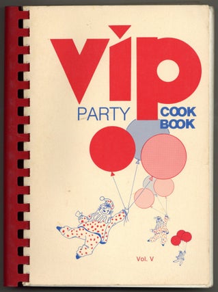 Item #582139 The VIP Party Cookbook Volume V. Audrey S. MOWSON, compiled and