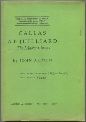 Item #582194 Callas at Juilliard: The Master Classes. John ARDOIN