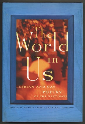Item #582197 The World in Us: Lesbian and Gay Poetry of the Next Wave. An Anthology. Michael...