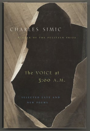 Item #582203 The Voice at 3:00 A.M.: Selected Late & New Poems. Charles SIMIC