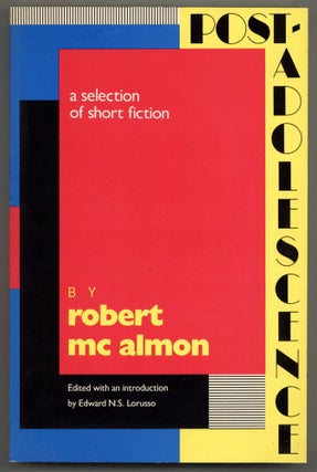 Item #582252 Post-Adolescence: A Selection of Short Fiction. Robert McALMON