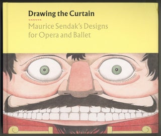 Item #582276 Drawing the Curtain: Maurice Sendak's Designs for Opera and Ballet. Rachel FEDERMAN