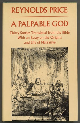 A Palpable God: Thirty Stories Translated from the Bible, with an Essay on the Origins and Life...