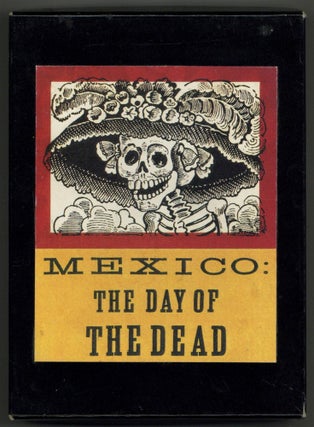 Mexico: The Day of the Dead. An Anthology