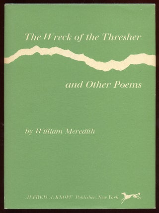 The Wreck of the Thresher and Other Poems. William MEREDITH.