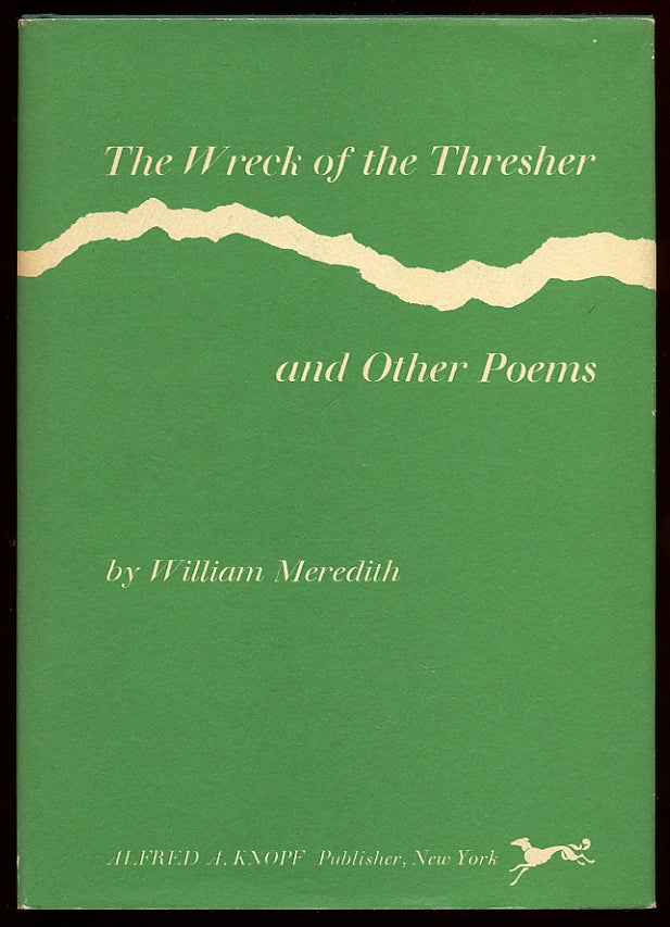 Item #58270 The Wreck of the Thresher and Other Poems. William MEREDITH.
