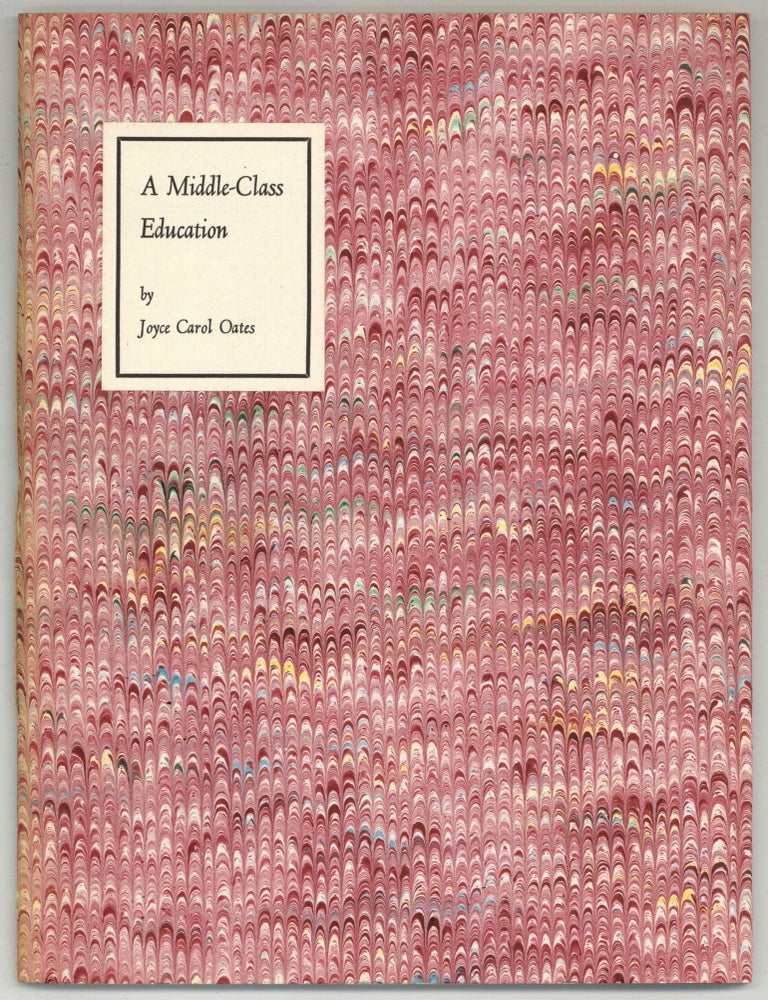 A Middle-Class Education. Joyce Carol OATES.