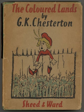 Item #583166 The Coloured Lands. G. K CHESTERTON