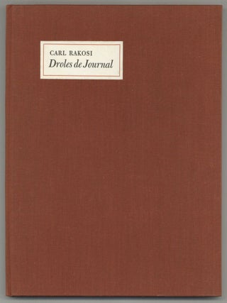 Droles de Journal. Carl RAKOSI.