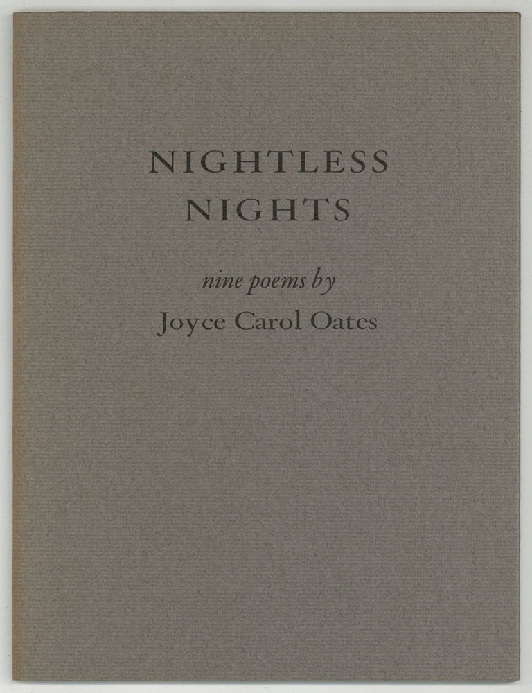 Item #583231 Nightless Nights: Nine Poems. Joyce Carol OATES.