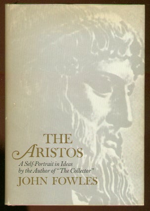 Item #58328 The Aristos: A Self-Portrait of Ideas. John FOWLES