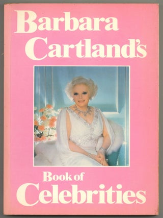 Barbara Cartland's Book of Celebrities. Barbara CARTLAND.