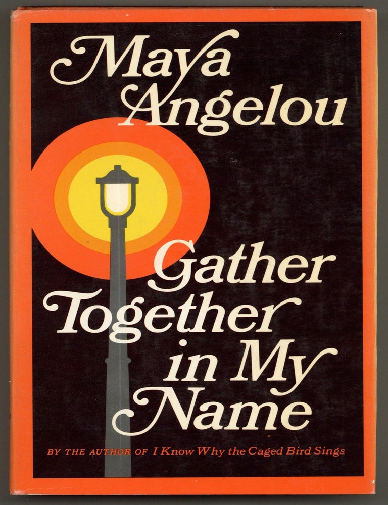 Item #583512 Gather Together in My Name. Maya ANGELOU.