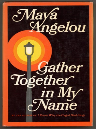Item #583512 Gather Together in My Name. Maya ANGELOU