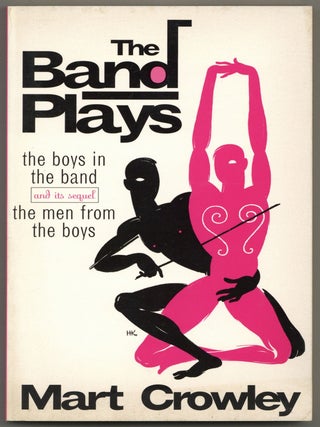The Band Plays: The Boys in the Band, The Men from the Boys. Mart CROWLEY.