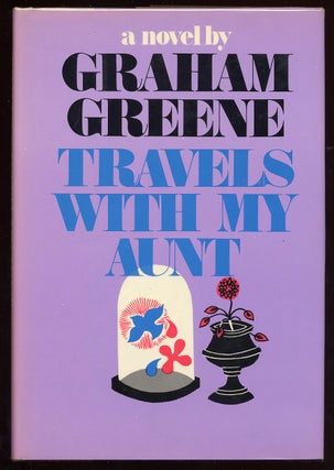 Item #58418 Travels With My Aunt. Graham GREENE