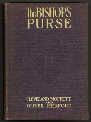 The Bishop's Purse. Cleveland MOFFETT, Oliver Herford.