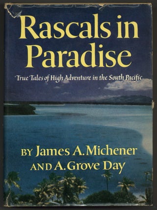 Item #585454 Rascals In Paradise. James A. MICHENER, A. Grove Day