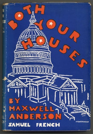 Item #585802 Both Your Houses. Maxwell ANDERSON