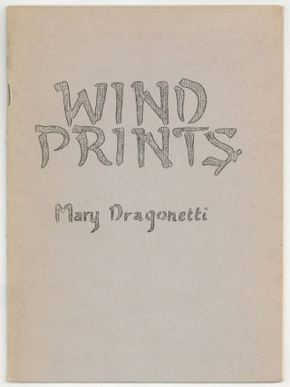 Wind Prints. Mary DRAGONETTI.