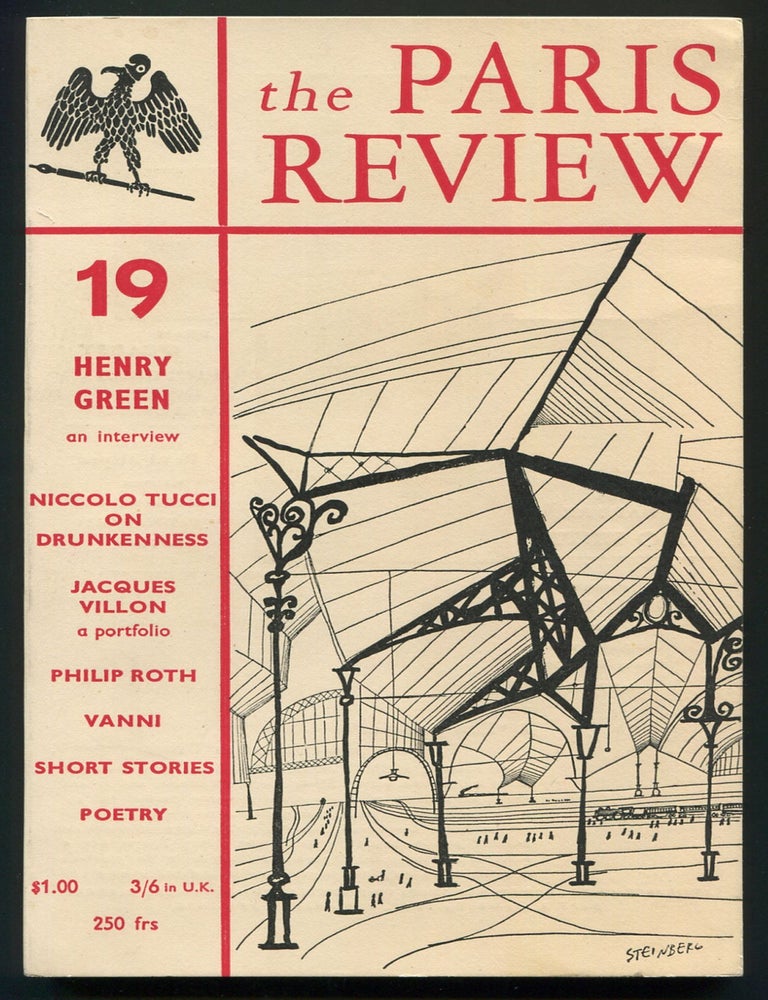 Item #586220 The Paris Review &ndash; Number 19, Summer 1958. Philip ROTH, V. S. Naipaul, James Merrill, Henry Green, Jacques Villon, Saul Steinberg, Philip Larkin.