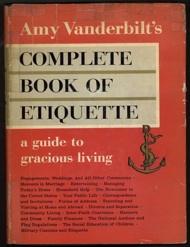 Amy Vanderbilt's Complete Book of Etiquette: A Guide to Gracious Living. Amy VANDERBILT.