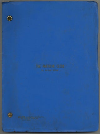 Theatre Script]: The American Clock: A Mural for Theatre. Inspired by Studs Terkel Hard Times. Arthur MILLER.
