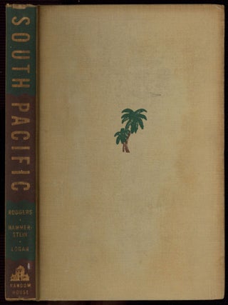Item #586759 South Pacific: A Musical Play. Richard RODGERS, 2nd Oscar Hammerstein