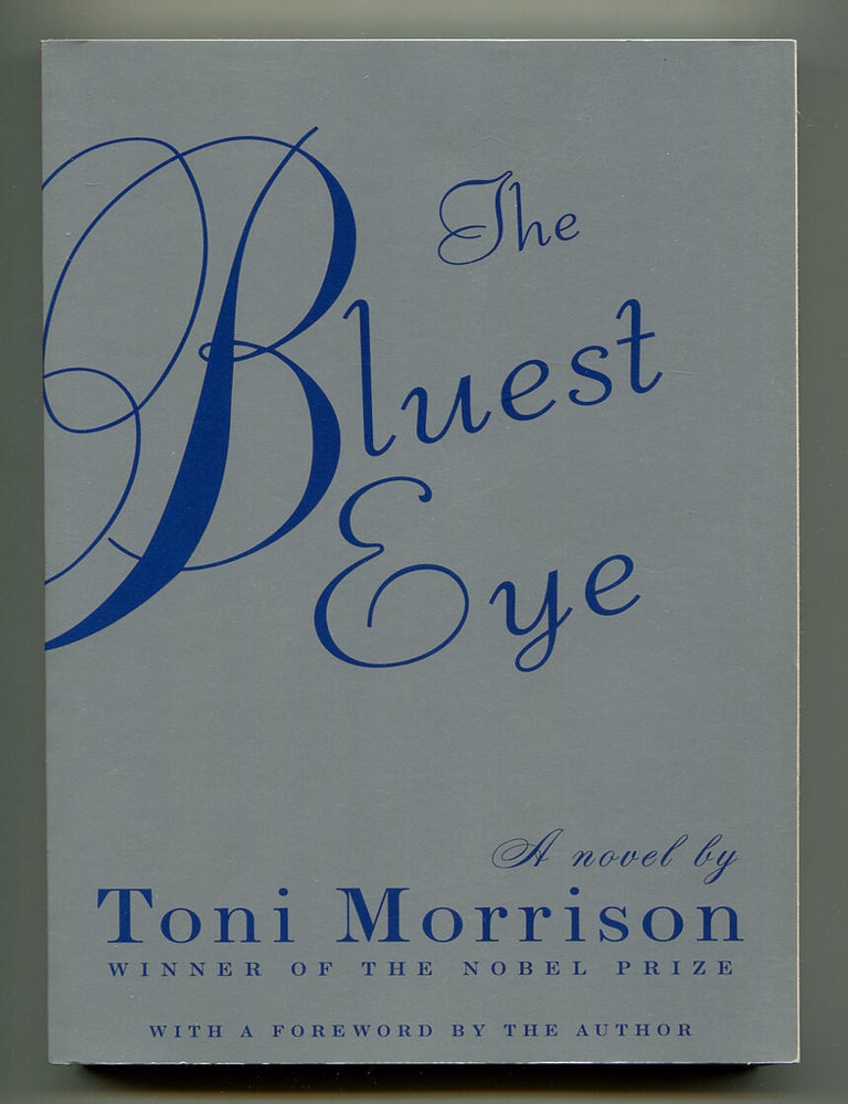Item #587145 The Bluest Eye: A Novel. Toni MORRISON.