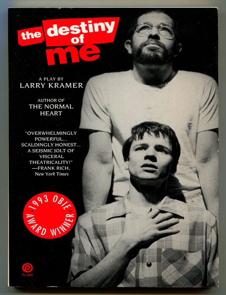 Item #587169 The Destiny of Me: A Play in Three Acts. Larry KRAMER.