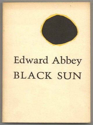 Item #587198 Black Sun. Edward ABBEY