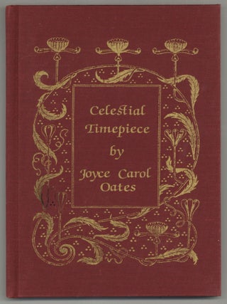 Celestial Timepiece. Joyce Carol OATES.