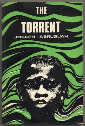 Item #587467 The Torrent. Joseph W. ABRUQUAH